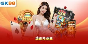 Sảnh PG GK88